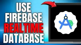 How to Use Firebase Realtime Database in Android Studio! (UPDATED EASY GUIDE) [2025]