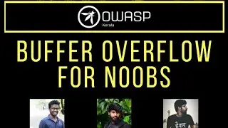 Kerala chapter Meet - Buffer Overflow for Noobs