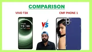 Vivo T3X vs CMF Phone 1 by nothing | What are the differences |