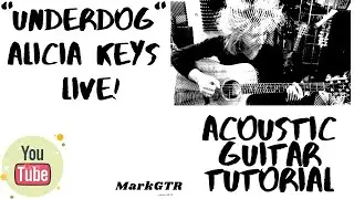 "Underdog" Alica Keys - Acoustic Guitar Tutorial