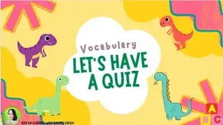 FUN AND EXCITING VOCABULARY QUIZ FOR PRESCHOOLERS AND KINDERGARTEN