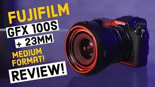 Fujifilm GFX 100s REVIEW + Sample PHOTOS + Fujinon 23mm f/4 MEDIUM FORMAT Lens