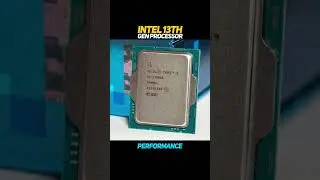 Intel 13th Gen processor Performance  #youtubeshorts #ytshorts