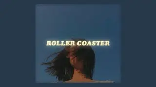 naliya - roller coaster (lyrics)