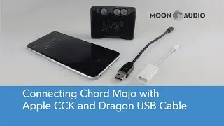 Chord Mojo connection to Apple iPhone or iPad | Moon Audio