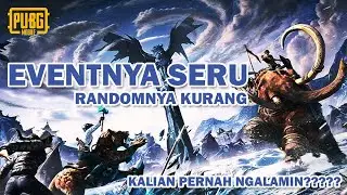 EVENTNYA SERU TAPI RANDOMNYA KURANG SERU.. PERNAH NGALAMIN GAK GENGSSS?? | PUBG MOBILE