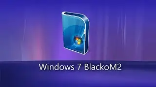 Windows 7 BlackoM2 Demo + ISO Link