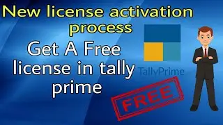 Get a free licence in Tally Prime /  tally Prime licence activation process