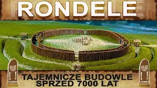 RONDELS - Mysterious Neolithic circular enclosures from 7000 years ago