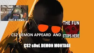 #CS2 demon appeard highlights