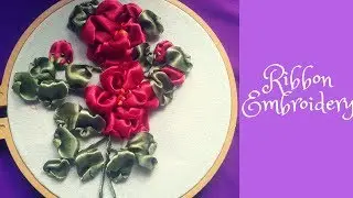 Ribbon Flowers|Red Roses|Embroidery Stitches by Hand