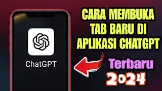Cara Membuka Tab Baru Di Aplikasi ChatGPT 2024