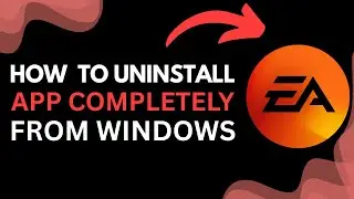 How to Completely Uninstall EA App from Windows | HS WINS