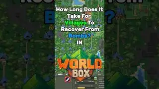 How long does it take for Villages to Recover from Bombs (WorldBox) 
