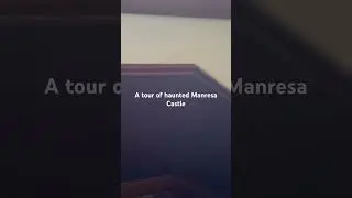 A tour of the haunted Manresa Castle 