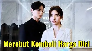Merebut Kembali Harga Diri | Hot Drama#dramabox#drama#movie