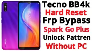 Tecno bb4k hard reset Tecno spark go plus frp bypass Tecno bb4k frp unlock just two minutes