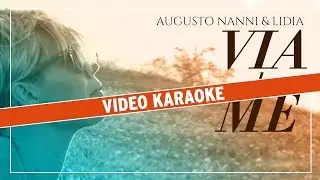 Augusto Nanni & Lidia - Via da me (KARAOKE)