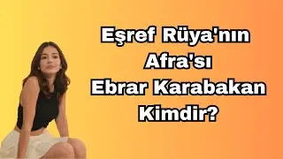 Karadut dizisinin Begüm’ü Ebrar Karabakan kimdir?