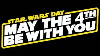 Star Wars - May the 4th Be With You