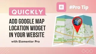 How to Add Google Maps in Website Using Elementor