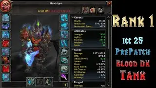 Blood DK in P5 BiS DPS gear Tanks ICC 25 - PrePatch Cata - Solo Tank Heroic Lich King