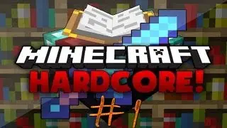 Minecraft - Хардкор - №1 - Добываем Ресурсы