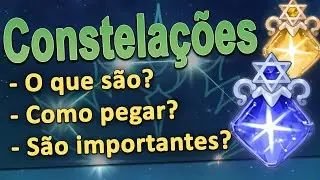Constelações - Guia de Iniciantes [Genshin Impact]