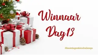 Feestdagen Foto Challenge 2020 - Dag 13