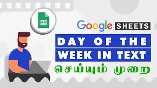 How to Find Day of the Week in Text using Dates in Google Sheets