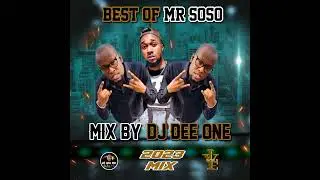 BEST OF MR SOSO MIX 2023 BY DJ DEE ONE