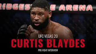 UFC Vegas 20: Curtis Blaydes full pre-fight media day interview