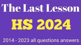 2024 The Last Lesson// All important questions answers from Last lesson for 2024