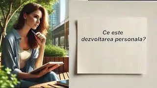 Ce este dezvoltarea personala