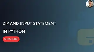Python Built-in functions zip() and input()