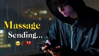 Massage Sending ❤📲 | Best Shayari 2024 | Sad Whatsapp Status | Ak channel  |