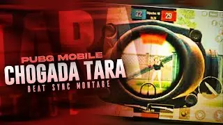 PUBG MOBILE CHOGADA TARA A BEAT SYNC MONTAGE I #ROAD_TO_400 I INSPIRED FROM @ZeherAwais