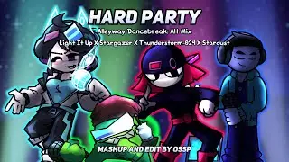 Hard Party [Light It Up x Stargazer x Thunderstorm-024 x Stardust] | Mashup