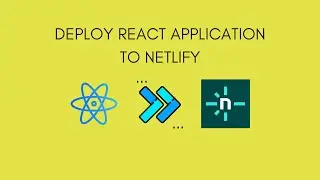 How to deploy React Application to Netlify in 5 mins. | Netlify Tutorial
