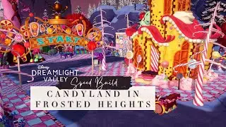 CandyLand Game Zone in Frosted Heights Dreamlight Valley SPEED BUILD