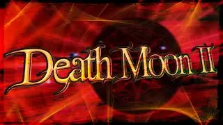 WORST DEATH MOON REMAKE? - Death Moon II by Dverry and Jorgitto16