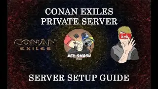 EASY Conan Exiles PRIVATE Server Setup Guide | PC Steam 2020