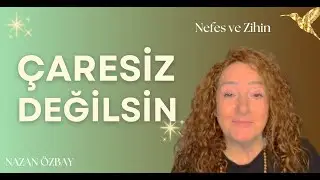 Aslında Değişim Senin Elinde | Çaresiz Değilsin