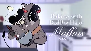 Baking with Badboyhalo : Muffins | animated short