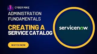 How to Create a Service Catalog | ServiceNow System Administration Fundamentals