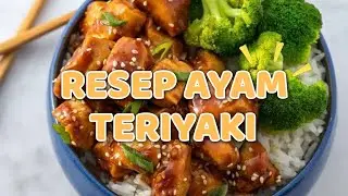 Resep Rahasia Membuat Ayam Teriyaki Yang Paling Enak