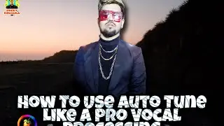 How To Use AutoTune Like A Pro vocal  Processing In fl Studio 2020 