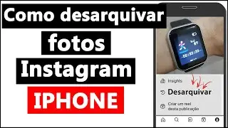 COMO DESARQUIVAR FOTO ARQUIVADA no INSTAGRAM pelo IPHONE