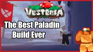 Vesteria - Best Paladin Build! (Stats/Skills/ & Armor)