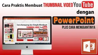 Cara Mudah Membuat Thumbnail YouTube dengan PowerPoint